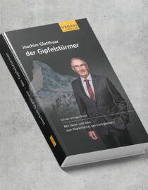 Der Gipfelstürmer Biografie von Joachim Glatthaar